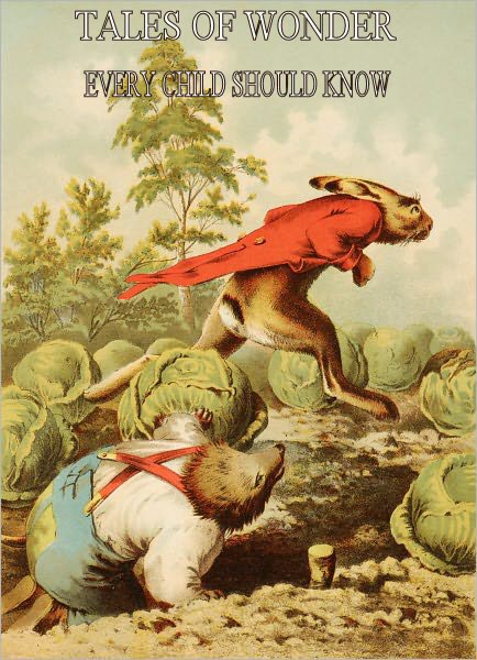 Tales of Wonder Every Child Should Know [ePUB]